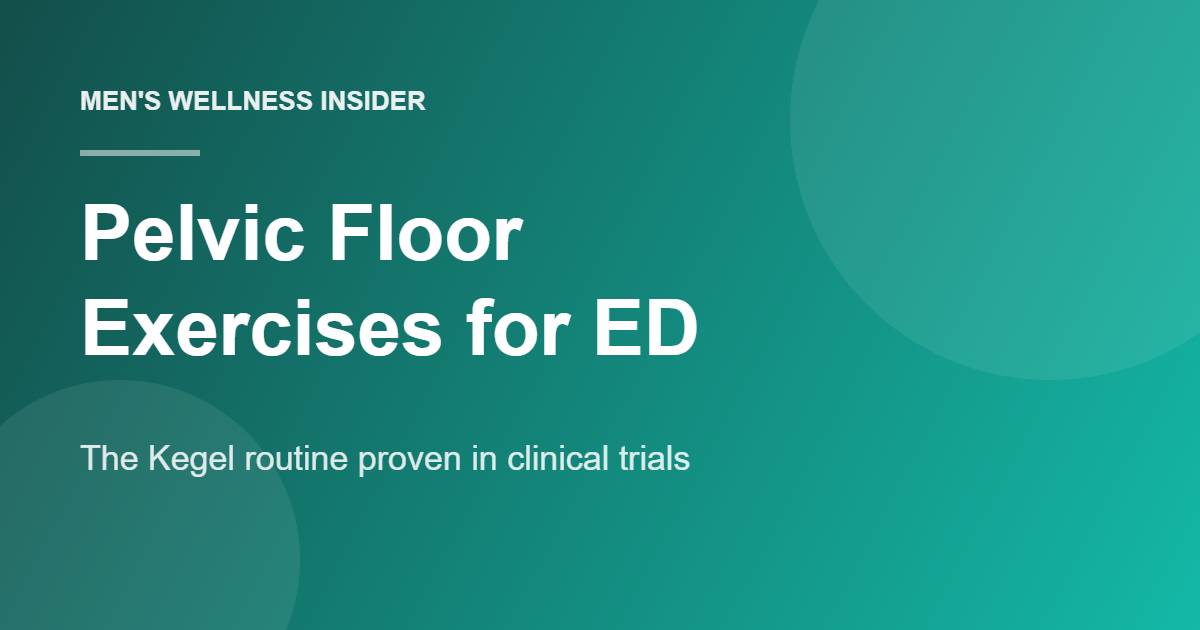 Illustrated guide to pelvic floor exercises for ED (Kegels for men)