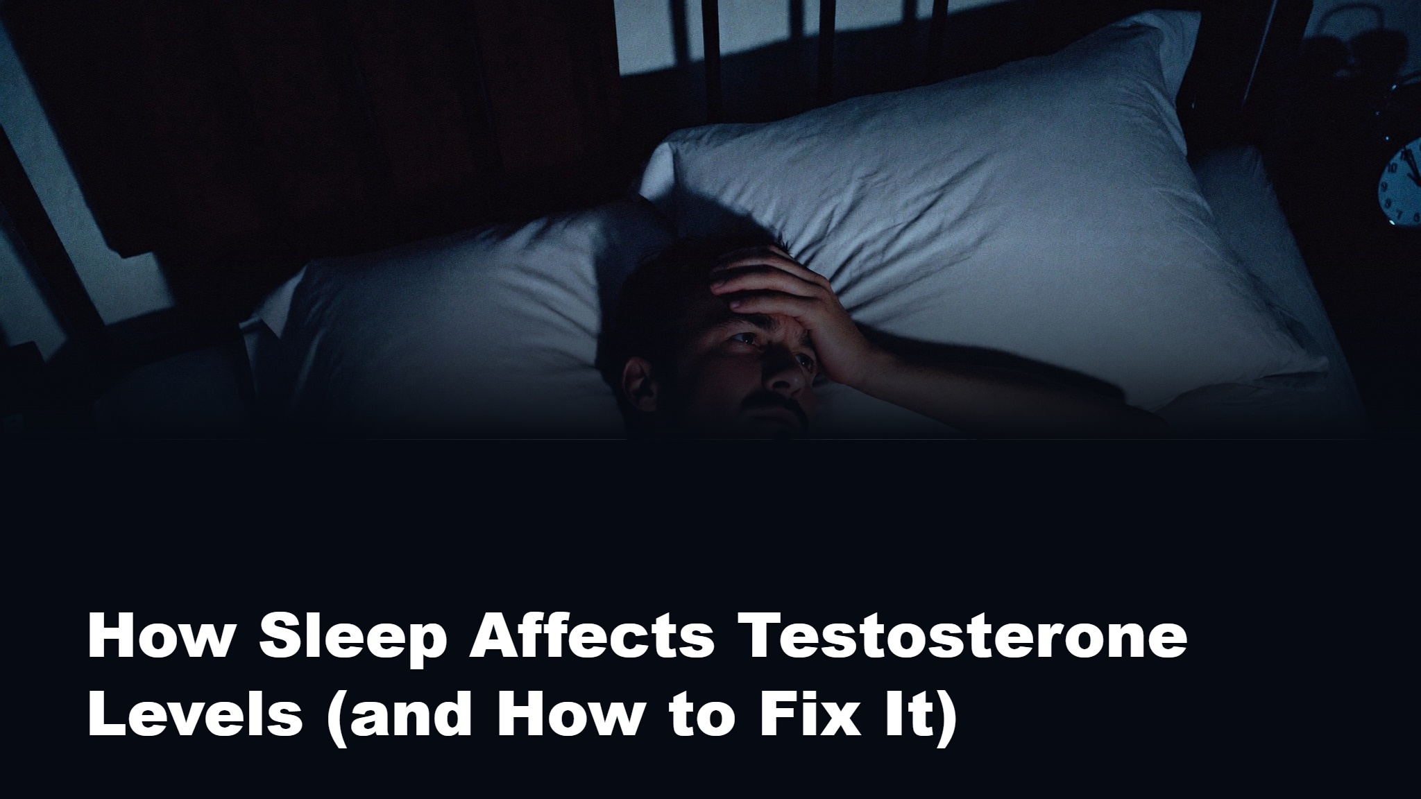 Man unable to sleep at night, illustrating the link between sleep and testosterone